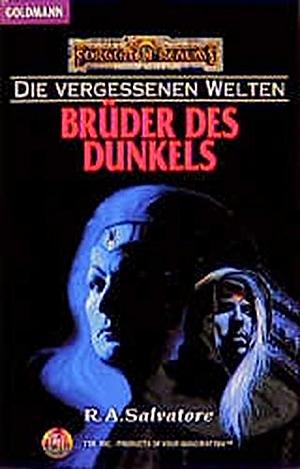 Brüder des Dunkels by R.A. Salvatore