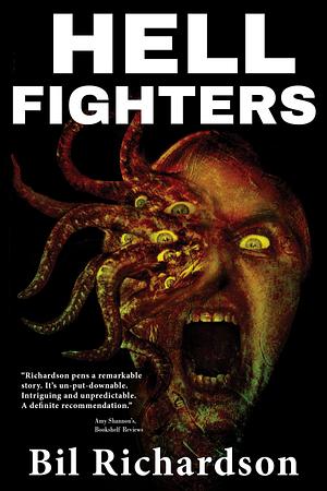 Hell Fighters by Bil Richardson, Bil Richardson