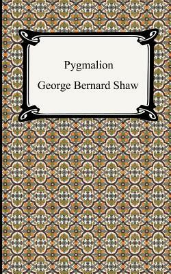 Pygmalion by George Bernard Shaw
