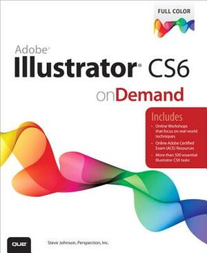 Adobe Illustrator Cs6 on Demand by Perspection Inc, Steve Johnson