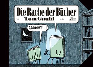 Die Rache der Bücher by Tom Gauld