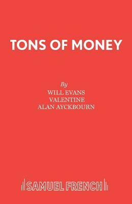 Tons of Money by Valentine, Will Evans