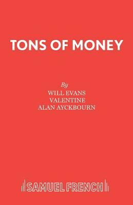 Tons of Money by Will Evans, Valentine