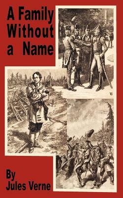 A Family Without a Name: Leader of the Resistance by Jules Verne