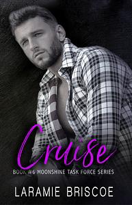 Cruise by Laramie Briscoe