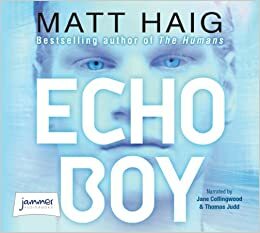 Echo Boy by Matt Haig