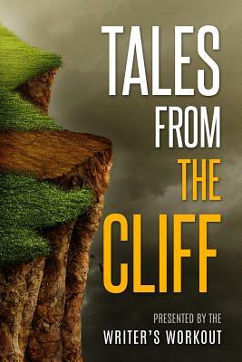 Tales from the Cliff by Writer's Workout