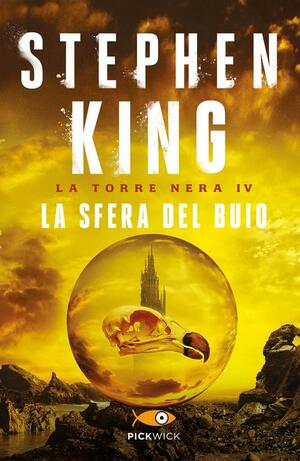 La sfera del buio. La torre nera IV by Stephen King