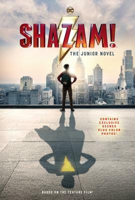 Shazam!: The Junior Novel by Calliope Glass