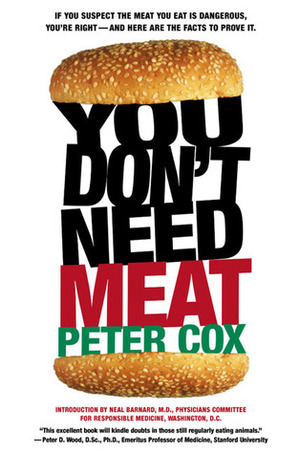 You Don't Need Meat by Peter Cox