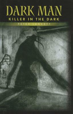 Killer in the Dark by Peter Lancett
