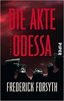 Die Akte Odessa by Frederick Forsyth