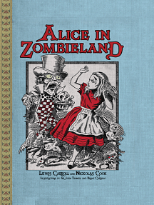 Alice in Zombieland by Nickolas Cook