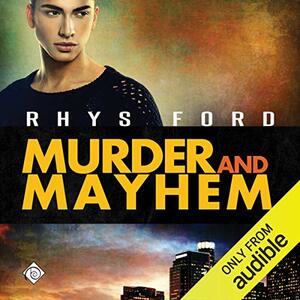 Murder and Mayhem by Rhys Ford