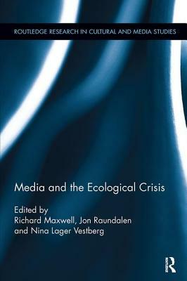 Media and the Ecological Crisis by 