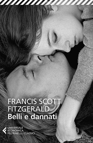 Belli e dannati by F. Scott Fitzgerald