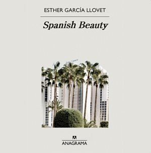 Spanish Beauty by Esther García Llovet