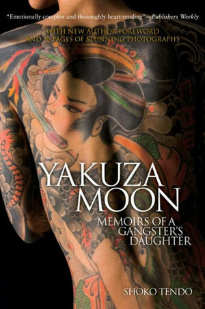 Yakuza Moon by Louise Heal Kawai, Shōko Tendō