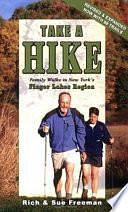 Take a Hike: Family Walks in New York's Finger Lakes Region by Rich Freeman, Sue Freeman