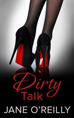 Dirty Talk by Jane O'Reilly