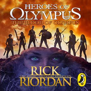 The Blood of Olympus by Rick Riordan