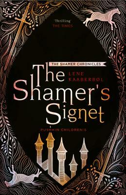 The Shamer's Signet: Book 2 by Lene Kaaberbøl
