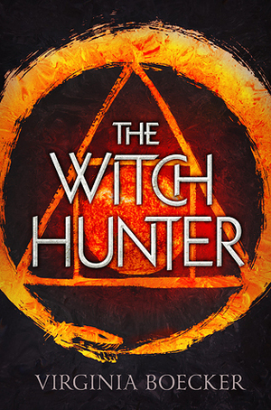 The Witch Hunter by Virginia Boecker