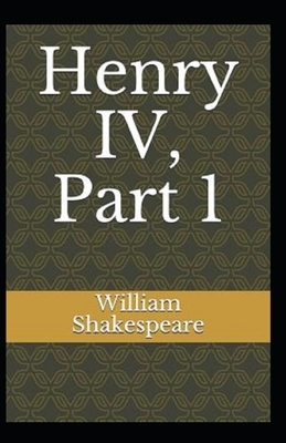Henry IV, Part 1 Annotated by William Shakespeare