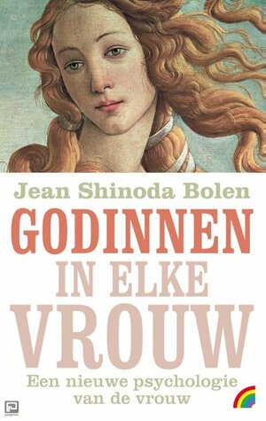Godinnen in Elke Vrouw: Een nieuwe psychologie van de vrouw by Jean Shinoda Bolen
