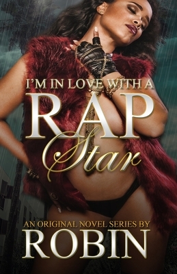 I'm in love with a Rap Star: Book 1 by Robin Chanel, Book Bullies Media Group