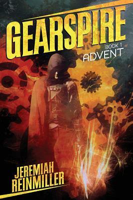 Gearspire: Advent by Jeremiah Reinmiller