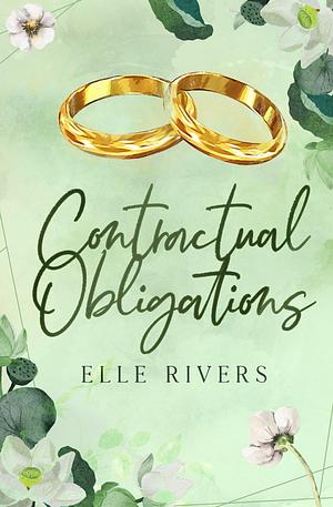 Contractual Obligations by Elle Rivers