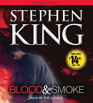 Blood and Smoke by Stephen King