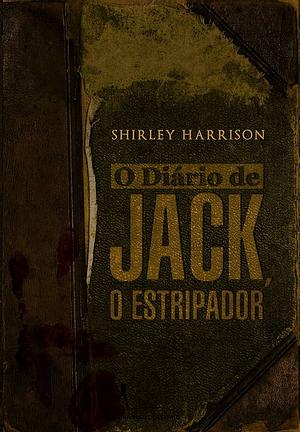 O Diário de Jack, o Estripador by Shirley Harrison