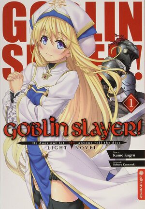 Goblin Slayer! Light Novel 01 by Kumo Kagyu
