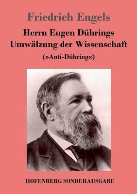 Herrn Eugen Dührings Umwälzung der Wissenschaft: (Anti-Dühring) by Friedrich Engels