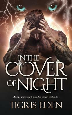 In The Cover of Night by Tigris Eden