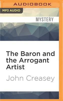 The Baron and the Arrogant Artist by John Creasey