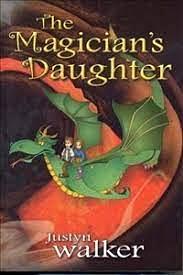 The Magician's Daughter by Justyn Walker