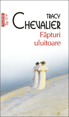 Făpturi uluitoare by Tracy Chevalier, Nadine Vlădescu