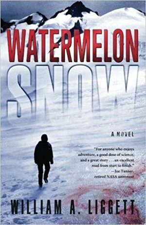 Watermelon Snow by William A. Liggett