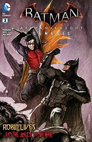 Batman: Arkham Knight Genesis (2015-) #3 by Dexter Soy, Peter J. Tomasi, Alisson Borges