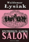 Salon Rzeczpospolita Kłamców by Waldemar Łysiak