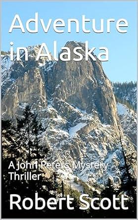 Adventure in Alaska by Robert H. Scott Jr