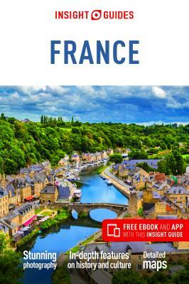 Insight Guides France (Travel Guide with Free Ebook) by Insight Guides