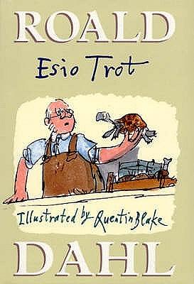 Esio Trot by Roald Dahl