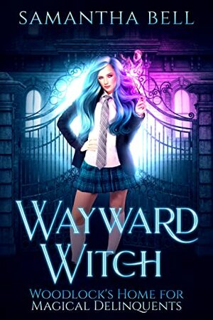 Wayward Witch by Samantha Bell