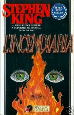 L'incendiaria by Stephen King, Maria Grazia Prestini