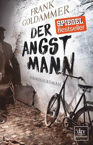 Der Angstmann by Frank Goldammer