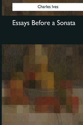 Essays Before a Sonata by Charles Ives